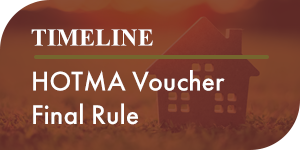 TIMELINE: HOTMA Voucher Final Rule