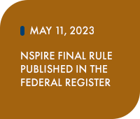 May 11, 2023: NSPIRE Final Rule Published in the Federal Register