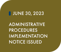 June 30, 2023: Administrative Procedures Implementation Notice Issued